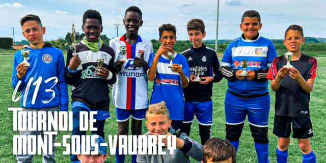 RETOUR SUR LE TOURNOI U13 A MONT-SOUS-VAUDREY